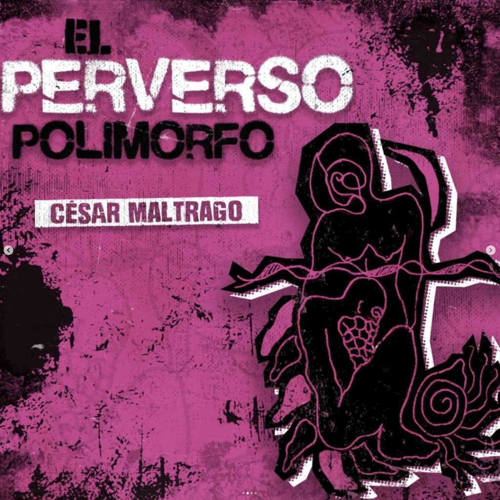 César Maltrago y el perverso polimorfo